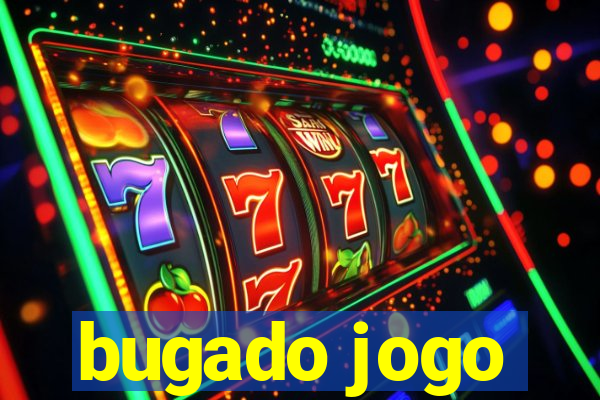 bugado jogo